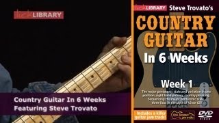 Country Guitar Lessons In Six Weeks With Steve Trovato Licklibrary