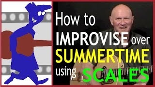 How to Improvise over Summertime using Scales