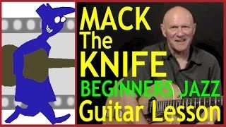 Mack the Knife Easy Beginners Jazz Guitar Lesson