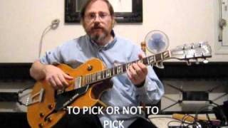 Jazz Guitar Lesson. Comping and Picking Technique with Big J part TWO