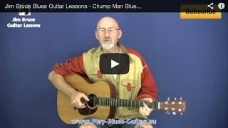 Learn Blues Guitar - Chump Man Blues - Jim Bruce Blues Guitar Lessons