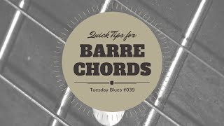 Tips on How to Improve Your Barre Chords | TB039
