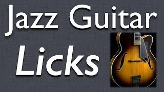 Jazz Guitar: How to Create YOUR Licks - Part 1 - Jazz Guitar Lesson