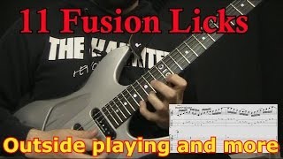 11 Jazz/Fusion Licks-Outside playing and more...