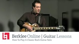 How To Play A Classic Rock Guitar Solo