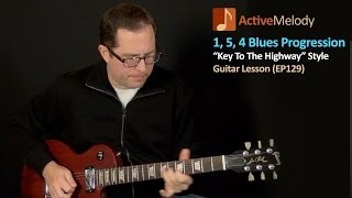 "Key To The Highway" Style Blues Guitar Lesson - EP129