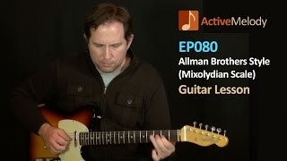 Allman Brothers Mixolydian Scale Guitar Lesson - Jerry Garcia Style - EP080