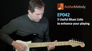 3 Useful Blues Licks (in 2 Octaves) - Guitar Lesson - EP042