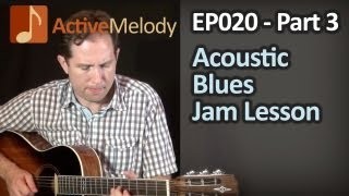 Acoustic Blues Guitar Lesson - Acoustic Rhythm Lesson - Part 3 (of 3) - EP020