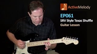 Stevie Ray Vaughan (SRV) Texas Shuffle Blues Guitar Lesson â€“ EP061