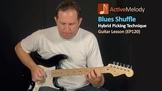 Hybrid Picking - Blues Shuffle Guitar Lesson - EP120