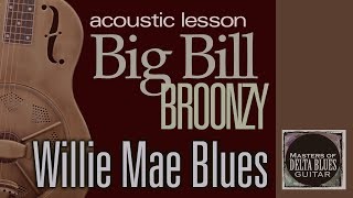 Big Bill Broonzy: Acoustic Guitar lesson Willie Mae Blues