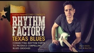 Rhythm Factory: Texas Blues - Intro - Corey Congilio