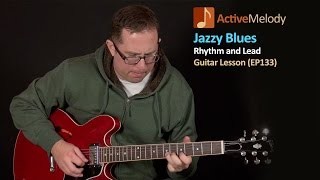 Jazzy Blues Guitar Lesson - Rhythm and Lead - EP133