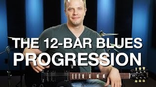 The 12 Bar Blues Progression - Blues Guitar Lesson #2