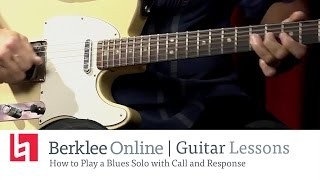 Learn How to Play a Blues Guitar Solo with Call and Response