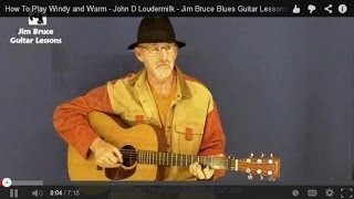 How To Play Windy and Warm - John D Loudermilk - Jim Bruce Blues Guitar Lessons