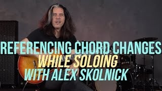 Alex Skolnick Jazz Lesson -  Referencing Chord Changes While Soloing