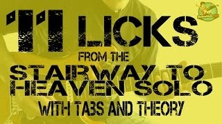 11 Licks from the Stairway to Heaven Solo - Guitar Lesson with Chords Explanation and Tabs