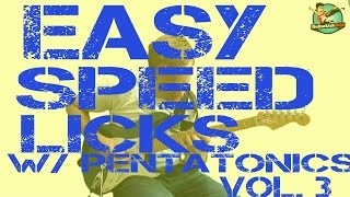 Pentatonic Scale Guitar Lessons - Easy Speed Licks Vol. 3