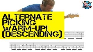 Alternate Picking WARM UP!  (Descending) - with TAB