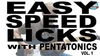 Pentatonic Scale Guitar Lessons - Easy Speed Licks Vol. 1