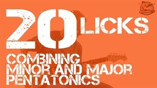 20 Licks Guitar Lesson - Combine Minor and Major Pentatonic Licks Like Eric Clapton and BB King