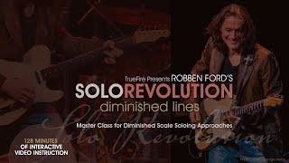 Robben Ford's Solo Revolution: Diminished Lines - Intro