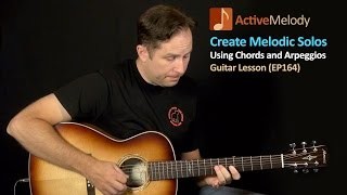 Using Chord Shapes To Create Melodic Guitar Solos - Guitar Lesson - EP164