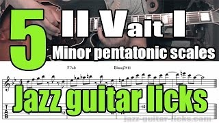 5 jazz guitar licks - Minor pentatonic scales - II Valt I