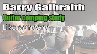 Barry Galbraith jazz guitar study - Like someone - Comping with bass lines