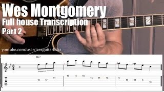 Wes Montgomery jazz guitar lesson with tab | "Full house" | Part 2 of 2