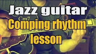 Jazz guitar comping rhythm lesson & Chord study