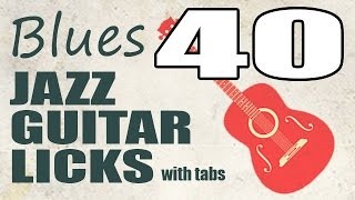 40 jazz blues guitar licks with tabs  - PDF eBook trailer - Guitar lessons
