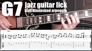 Dominant 7th jazz guitar lesson | lick # 7 | half diminished arpeggio