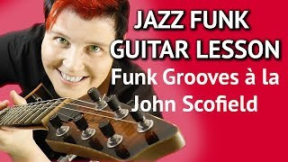 JAZZ FUNK GUITAR LESSON -  Funk Grooves Guitar Funk Chords