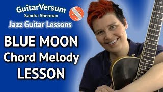 BLUE MOON - Jazz Guitar LESSON - Chord Melody + TABS