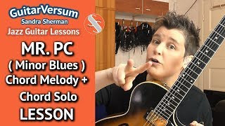 Mr. PC - Guitar LESSON - Melody & Chord Solo - MINOR BLUES Lesson