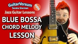 BLUE BOSSA - GUITAR LESSON - Easy Chord Melody Guitar Tutorial