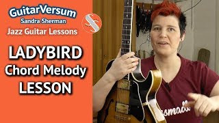LADY BIRD - Guitar LESSON - Chord Melody Guitar Tutorial + TABS!