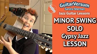 MINOR SWING - Melody + SOLO LESSON - Gypsy Jazz Guitar Tutorial