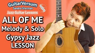 ALL OF ME - Guitar LESSON - Melody & Solo - Gypsy Jazz Lesson