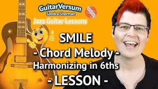 SMILE - Guitar Lesson - Chord Melody Jazz Guitar Tutorial