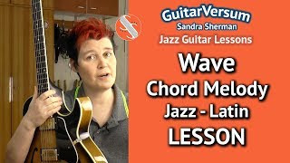 WAVE - Guitar LESSON - CHORD MELODY Tutorial + Guitar TABS