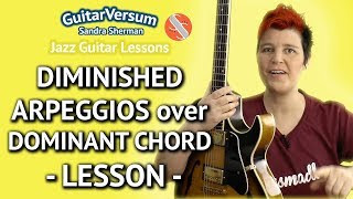 DIMINISHED ARPEGGIO over Dominant Chord + LICKS Guitar LESSON