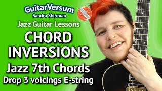 Jazz Guitar CHORD INVERSIONS - Drop 3 Voicings  -Guitar  LESSON