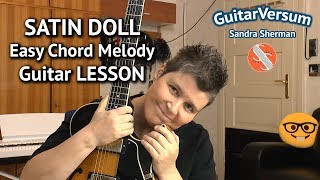 SATIN DOLL - Easy Chord Melody LESSON - Jazz Guitar Tutorial Satin Doll