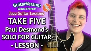 TAKE FIVE - Guitar LESSON - SOLO - Paul Desmond's ORIGINAL SOLO
