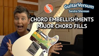 Guitar Chord Embellishements - Major chords -  chord fills guitar