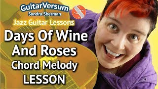 THE DAYS OF WINE AND ROSES - Guitar LESSON - Chord Melody